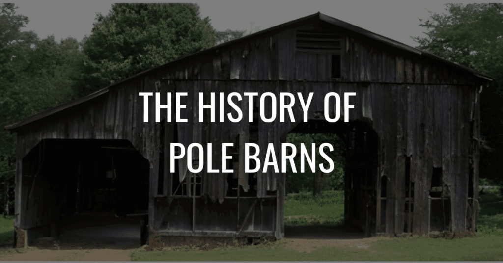 the history of pole barns featured image